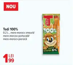 Carrefour Tedi 100% Ofertă