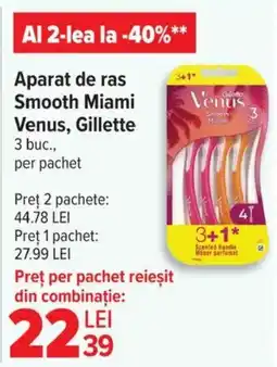 Carrefour Aparat de ras Smooth Miami Venus, Gillette Ofertă