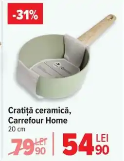 Carrefour Cratiţă ceramică, Carrefour Home Ofertă