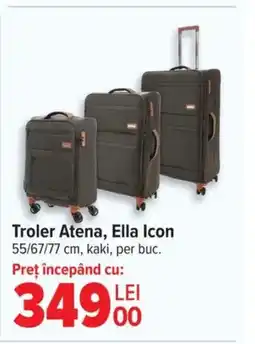 Carrefour Troler Atena, Ella Icon Ofertă