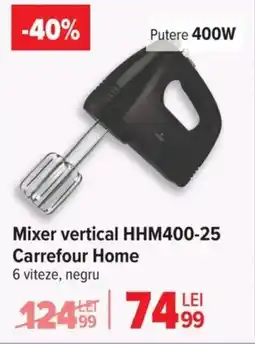 Carrefour Mixer vertical HHM400-25 Carrefour Home Ofertă