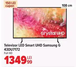Carrefour Televizor LED Smart UHD Samsung G 43DU7172 Ofertă