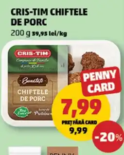 Penny Cris-tim chiftele de porc Ofertă