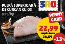 Penny Pulpă superioară de curcan cu os Ofertă