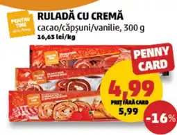 Penny Ruladă cu cremă cacao/căpşuni/vanilie Ofertă