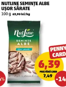 Penny Nutline seminţe albe ușor sărate Ofertă
