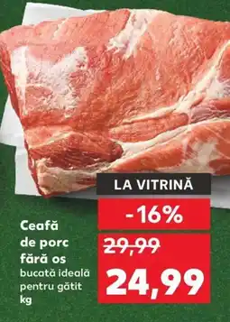 Kaufland Ceafă de porc fără os Ofertă