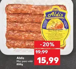 Kaufland Aldis Mici porc-vită Ofertă