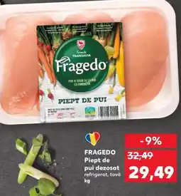 Kaufland FRAGEDO Piept de pui dezosat refrigerat, tavă Ofertă
