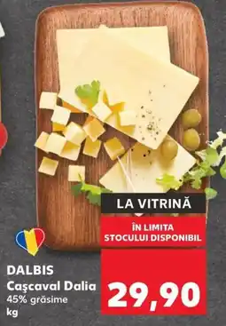 Kaufland DALBIS Caşcaval Dalia Ofertă