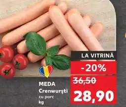 Kaufland MEDA Crenwursti cu porc Ofertă