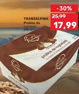 Kaufland TRANSALPINA Praline de îngheţată Ofertă