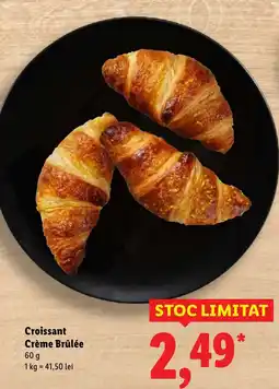 Lidl Croissant Crème Brûlée Ofertă