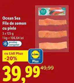 Lidl Ocean Sea File de somon cu piele Ofertă