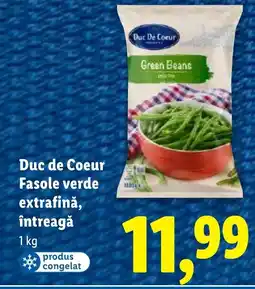 Lidl Duc de Coeur Fasole verde extrafină, întreagă Ofertă