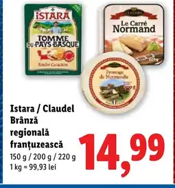 Lidl Istara/Claudel Brânză regională franţuzească Ofertă