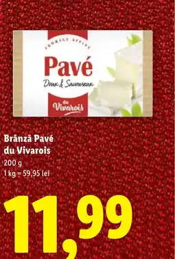 Lidl Brânză Pavé du Vivarois Ofertă