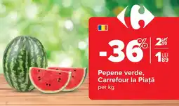 Carrefour Pepene verde, Carrefour la Piaţă Ofertă
