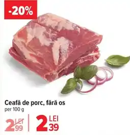 Carrefour Ceafă de porc, fără os Ofertă
