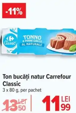 Carrefour Ton bucăți natur Carrefour Classic Ofertă