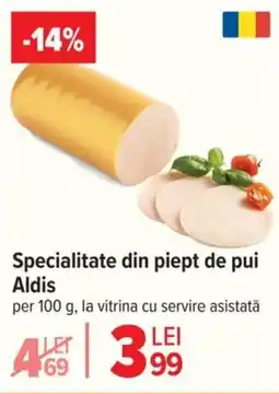 Carrefour Specialitate din piept de pui Aldis Ofertă