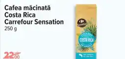 Carrefour Cafea măcinată Costa Rica Carrefour Sensation Ofertă