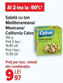 Carrefour Salată cu ton Mediteraneana/ Mexicana/ California Calvo Ofertă