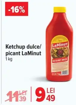 Carrefour Ketchup dulce/ picant LaMinut Ofertă
