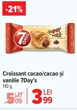Carrefour Croissant cacao/cacao și vanilie 7Day's Ofertă