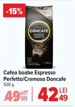 Carrefour Cafea boabe Espresso Perfetto/Cremoso Doncafe Ofertă