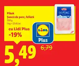 Lidl PIKOK Şuncă de porc, feliată Ofertă