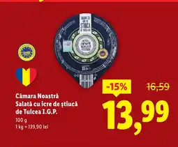 Lidl Cămara Noastră Salată cu icre de ştiucă de Tulcea I.G.P. Ofertă