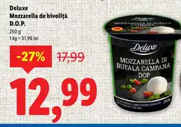 Lidl Deluxe Mozzarella de bivoliţă D.O.P. Ofertă