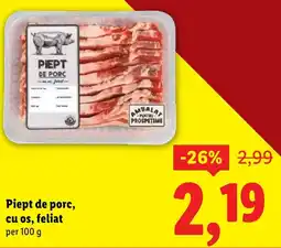 Lidl Piept de porc, cu os, feliat Ofertă