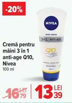 Carrefour Cremă pentru mâini 3 în 1 anti-age Q10, Nivea Ofertă