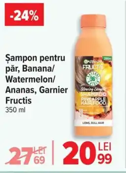 Carrefour Şampon pentru păr, Banana/ Watermelon/ Ananas, Garnier Fructis Ofertă