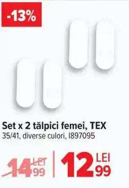 Carrefour Set x 2 tălpici femei, TEX Ofertă