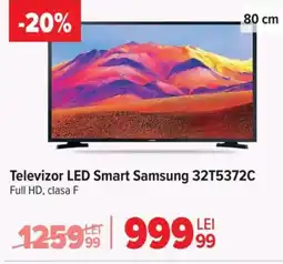 Carrefour Televizor LED Smart Samsung 32T5372C Ofertă