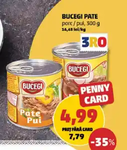 Penny BUCEGI Pate Ofertă