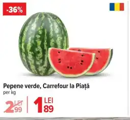 Carrefour Market Pepene verde, Carrefour la Piaţă Ofertă