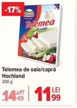 Carrefour Market Telemea de oaie/capră Hochland Ofertă