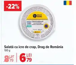 Carrefour Market Salată cu icre de crap, Drag de România Ofertă