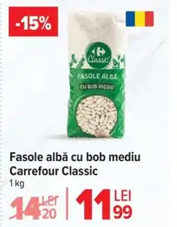 Carrefour Market Fasole albă cu bob mediu Carrefour Classic Ofertă