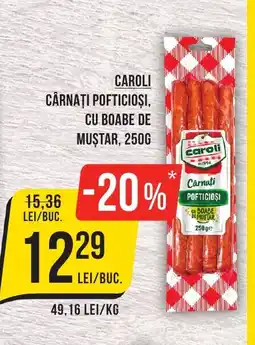Mega Image CAROLI Cârnaţi pofticioşi, cu boabe de mustar Ofertă