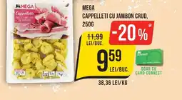 Mega Image MEGA Cappelleti cu jambon crud Ofertă