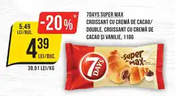 Mega Image 7Days super max croissant cu cremă de cacao/ double, croissant cu cremă de cacao și vanilie Ofertă