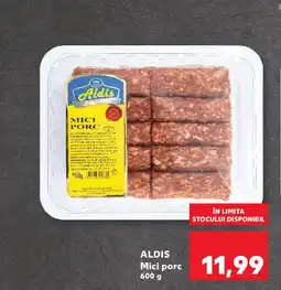 Kaufland ALDIS Mici porc Ofertă