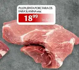 Unicarm Pulpa spata porc fara os fara slanina Ofertă