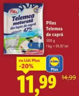 Lidl Pilos Telemea de capră Ofertă