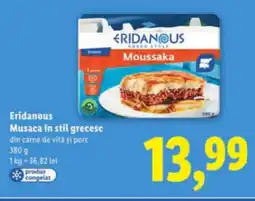 Lidl Eridanous Musaca in stil grecesc Ofertă
